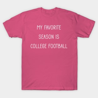 My favorite season is college football T-Shirt